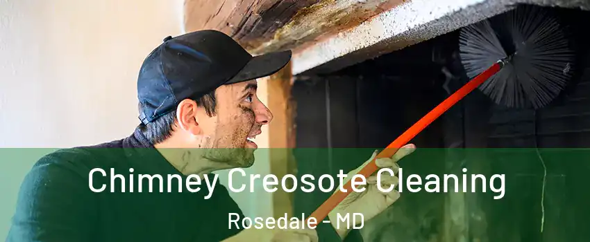 Chimney Creosote Cleaning Rosedale - MD