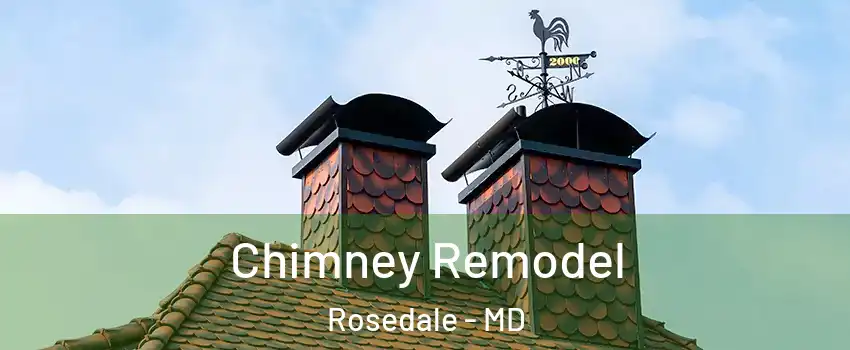  Chimney Remodel Rosedale - MD