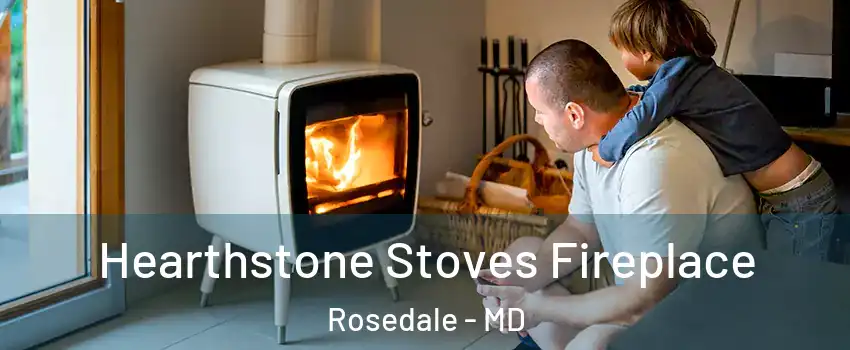  Hearthstone Stoves Fireplace Rosedale - MD