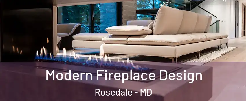  Modern Fireplace Design Rosedale - MD